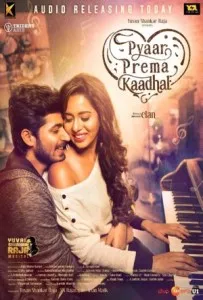 Pyaar Prema Kaadhal (2018) Hindi Dubbed 720p 1080p WEBRip 1GB