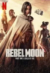 Rebel Moon – Part One A Child of Fire (2023) Dual Audio 720p 1080p WEBRip 969mb